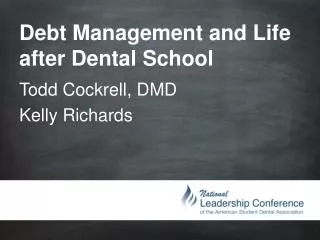 Debt Management and Life after Dental School