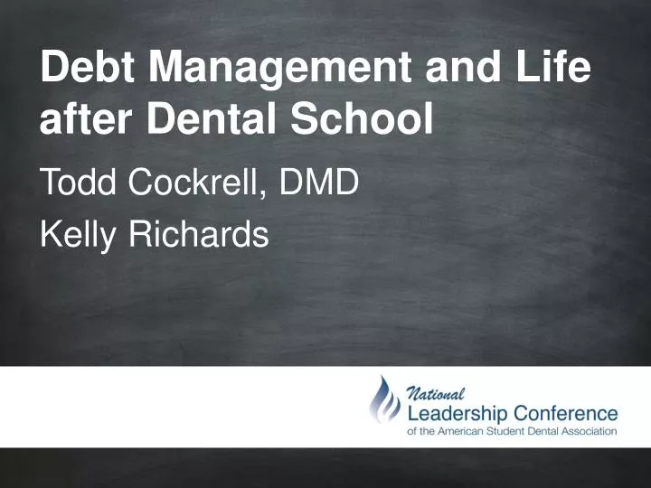 debt management and life after dental school