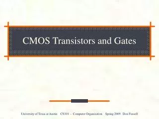 CMOS Transistors and Gates