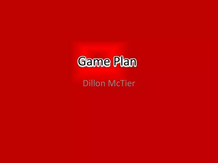 game plan