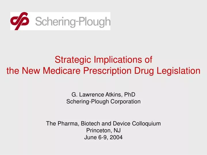 strategic implications of the new medicare prescription drug legislation