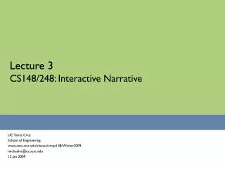 Lecture 3 CS148/248: Interactive Narrative