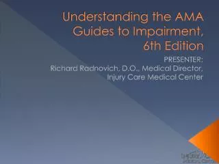Understanding the AMA Guides to Impairment, 6th Edition