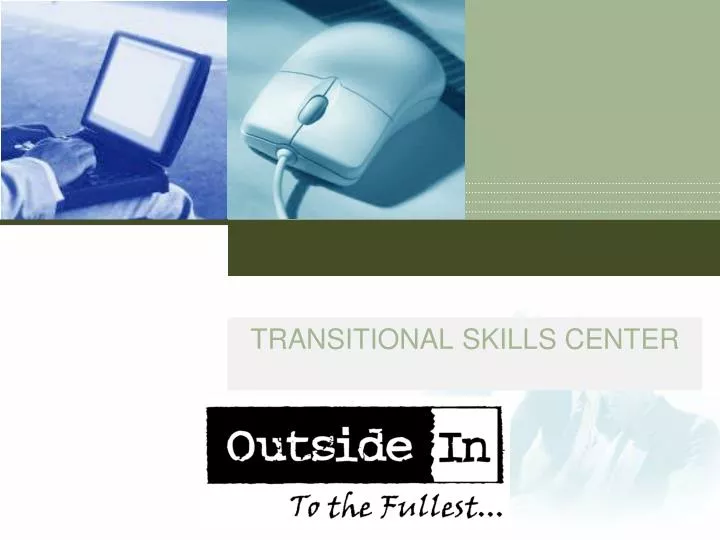 transitional skills center