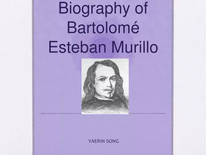 biography of bartolom esteban murillo
