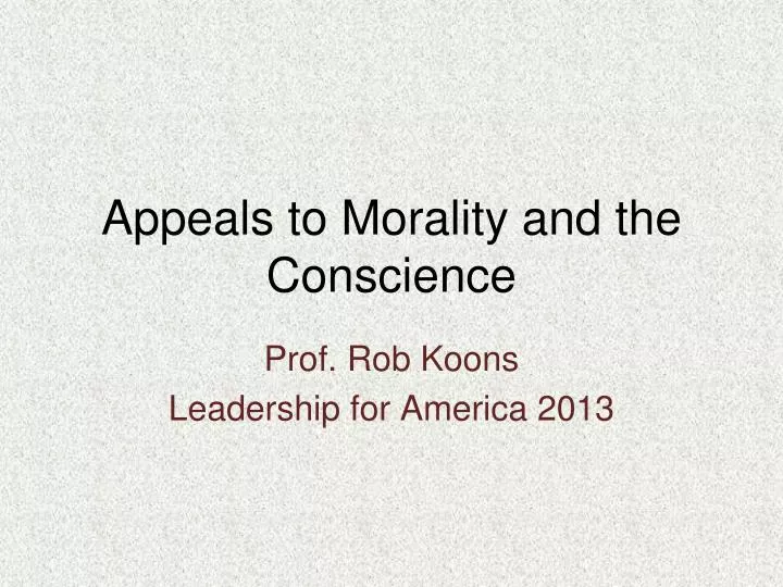 appeals to morality and the conscience