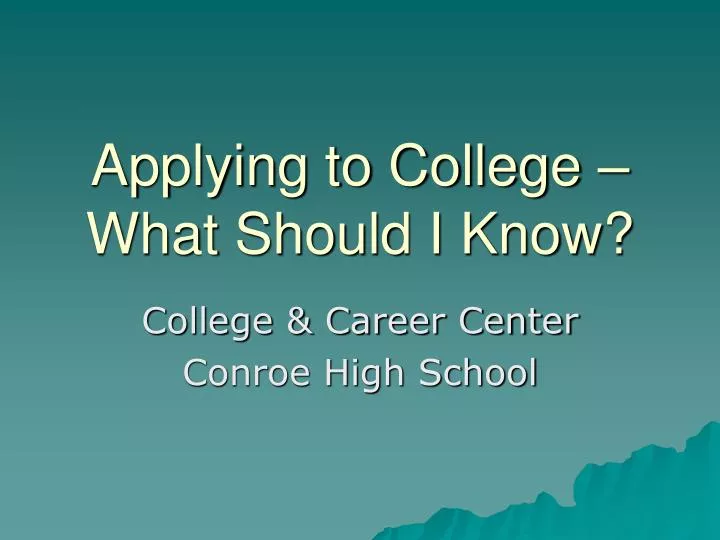 applying to college what should i know