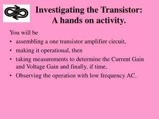 Investigating the Transistor: A hands on activity.