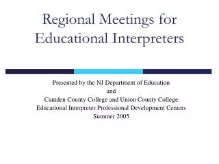 Regional Meetings for Educational Interpreters