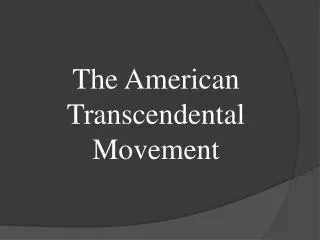 The American Transcendental Movement