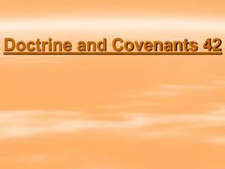 Doctrine and Covenants 42