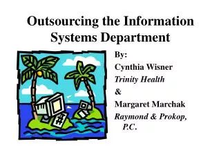 Outsourcing the Information Systems Department