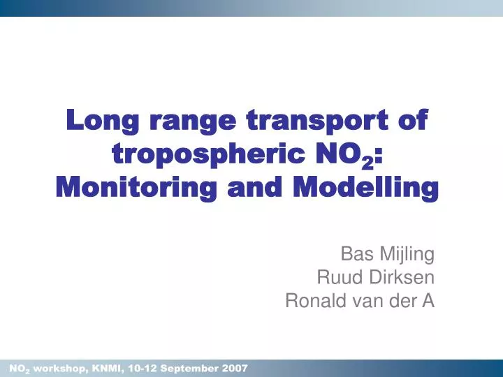 long range transport of tropospheric no 2 monitoring and modelling