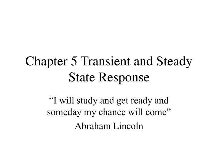 chapter 5 transient and steady state response