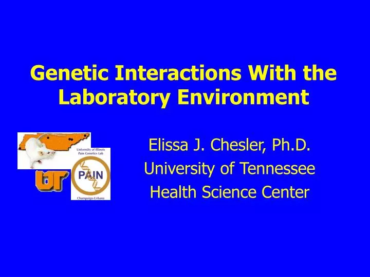 genetic interactions with the laboratory environment