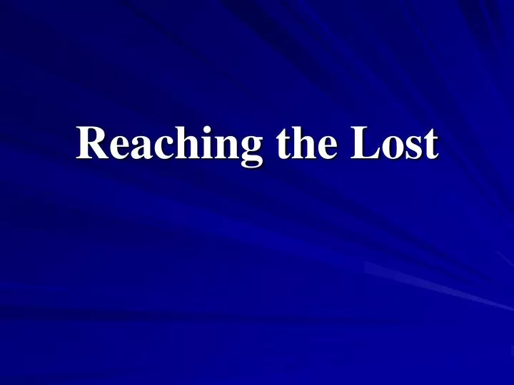 reaching the lost