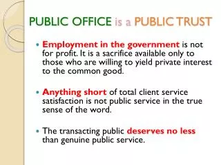 PUBLIC OFFICE is a PUBLIC TRUST