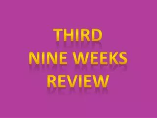 Third Nine Weeks Review