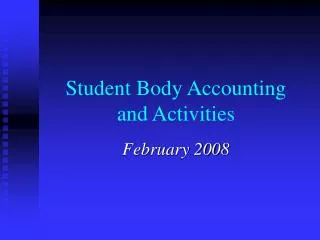 Student Body Accounting and Activities
