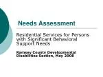 Needs Assessment of Residential Services for Individuals with Behavioral Support Needs - slide 1