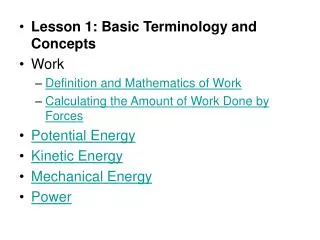 Lesson 1: Basic Terminology and Concepts Work Definition and Mathematics of Work