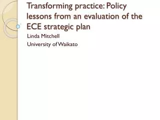 Transforming practice: Policy lessons from an evaluation of the ECE strategic plan