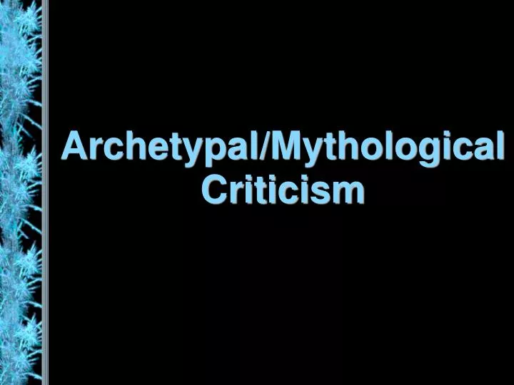 archetypal mythological criticism