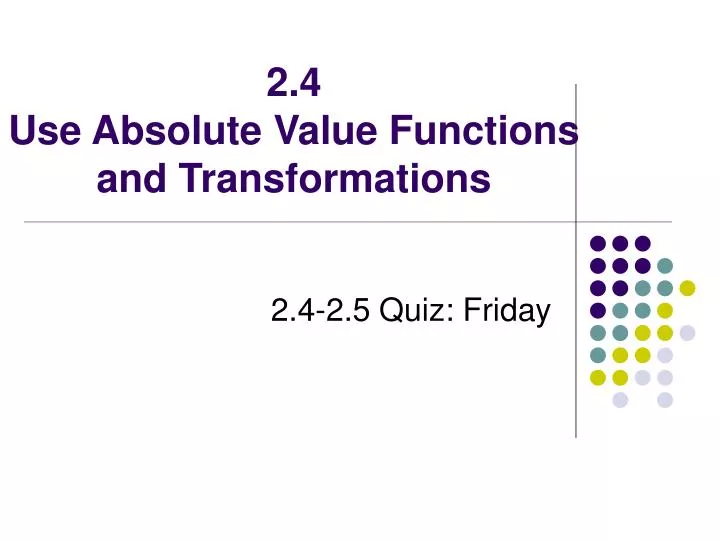 2 4 use absolute value functions and transformations