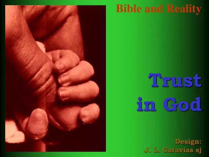 bible and reality trust in god design j l caravias sj