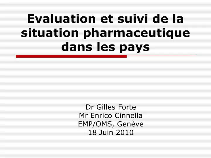 evaluation et suivi de la situation pharmaceutique dans les pays