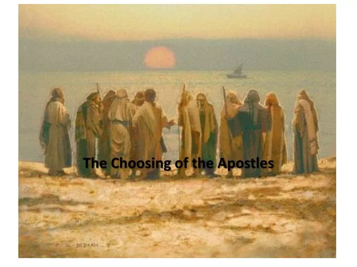 the choosing of the apostles
