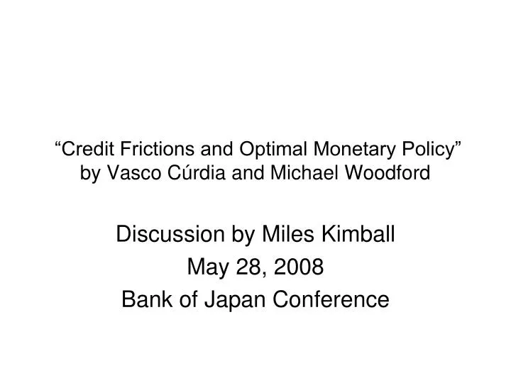 credit frictions and optimal monetary policy by vasco c rdia and michael woodford