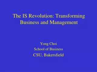 The IS Revolution: Transforming Business and Management