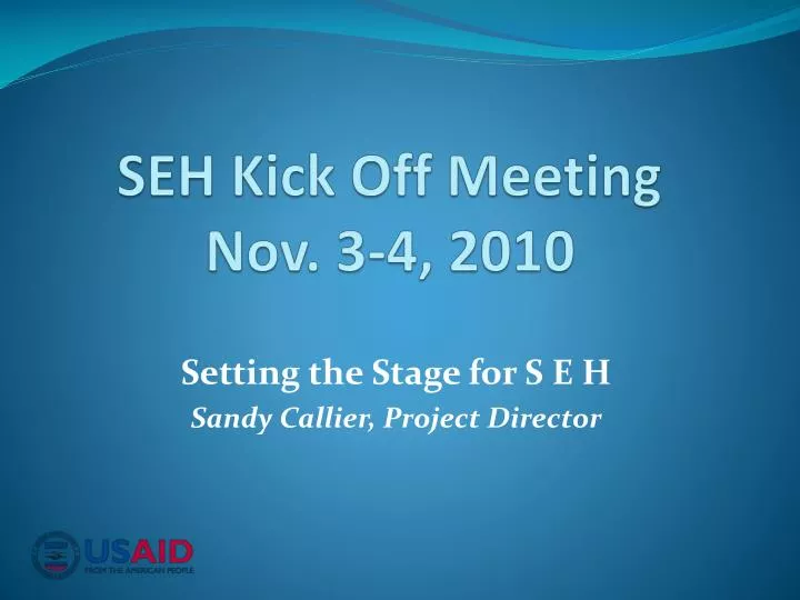 seh kick off meeting nov 3 4 2010