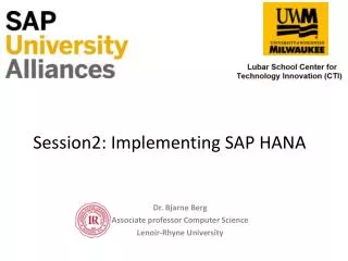 Session2: Implementing SAP HANA