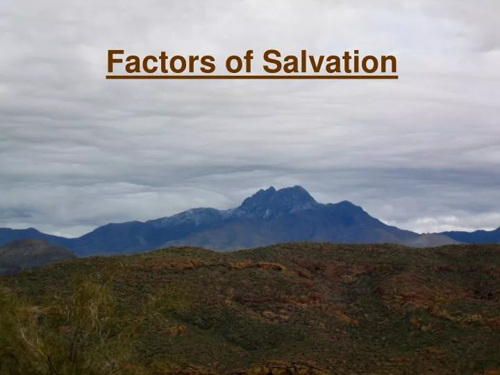 factors of salvation