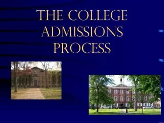 The College aDmissions Process