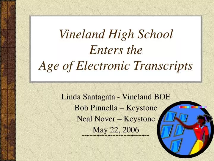 vineland high school enters the age of electronic transcripts
