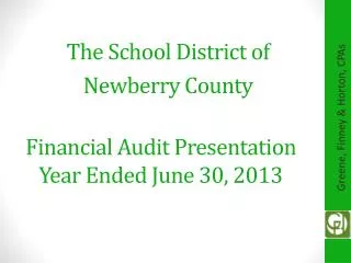 Financial Audit Presentation Year E nded June 30, 2013