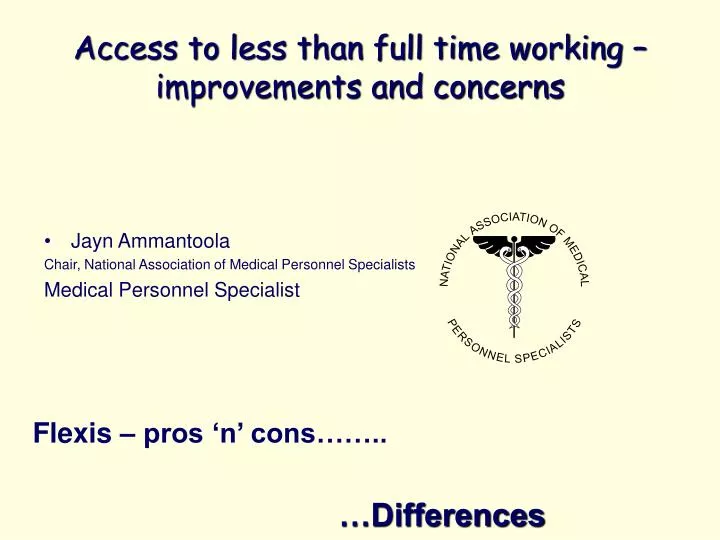 access to less than full time working improvements and concerns