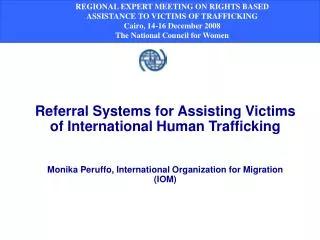 REGIONAL EXPERT MEETING ON RIGHTS BASED ASSISTANCE TO VICTIMS OF TRAFFICKING