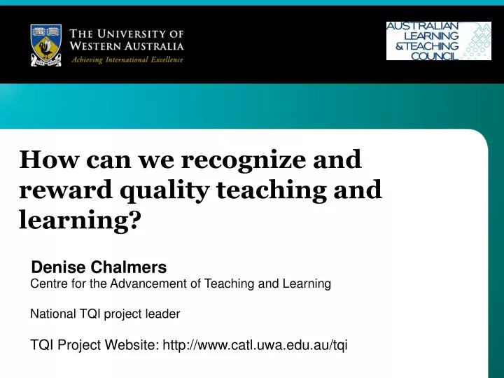 how can we recognize and reward quality teaching and learning