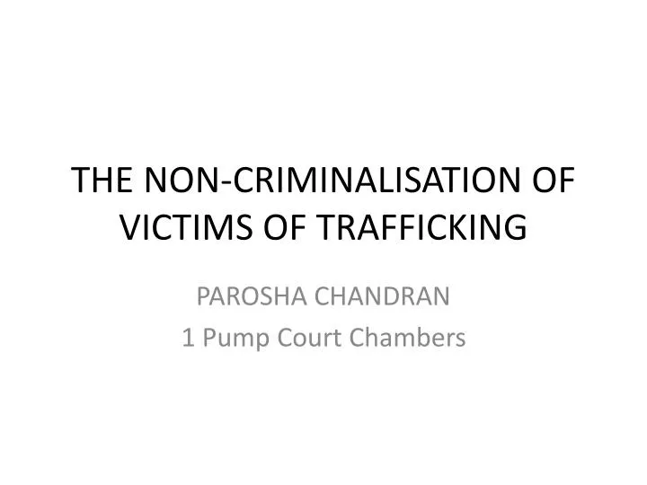 the non criminalisation of victims of trafficking