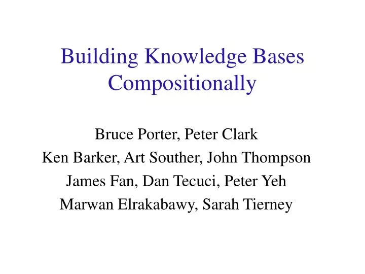 building knowledge bases compositionally