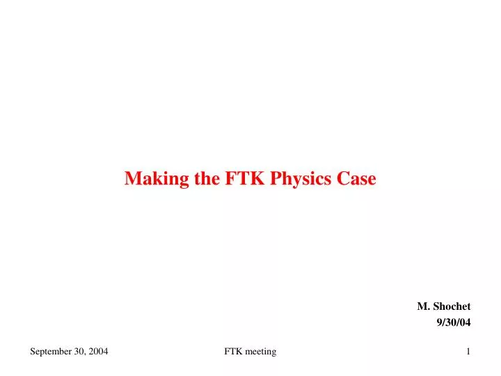 making the ftk physics case