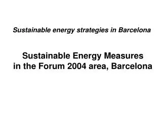 Sustainable energy strategies in Barcelona Sustainable Energy Measures