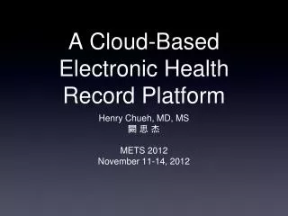 A Cloud-Based Electronic Health Record Platform