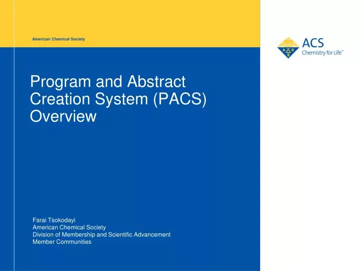 program and abstract creation system pacs overview