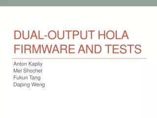 Dual-output hola FIRMWARE AND TESTS