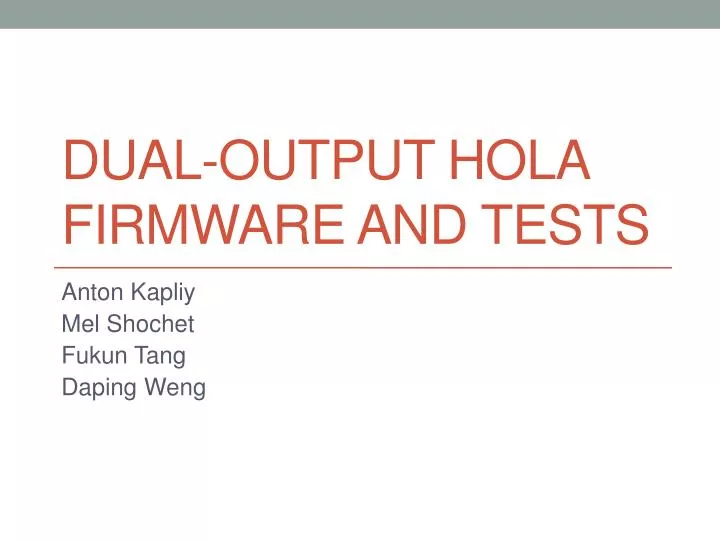 dual output hola firmware and tests